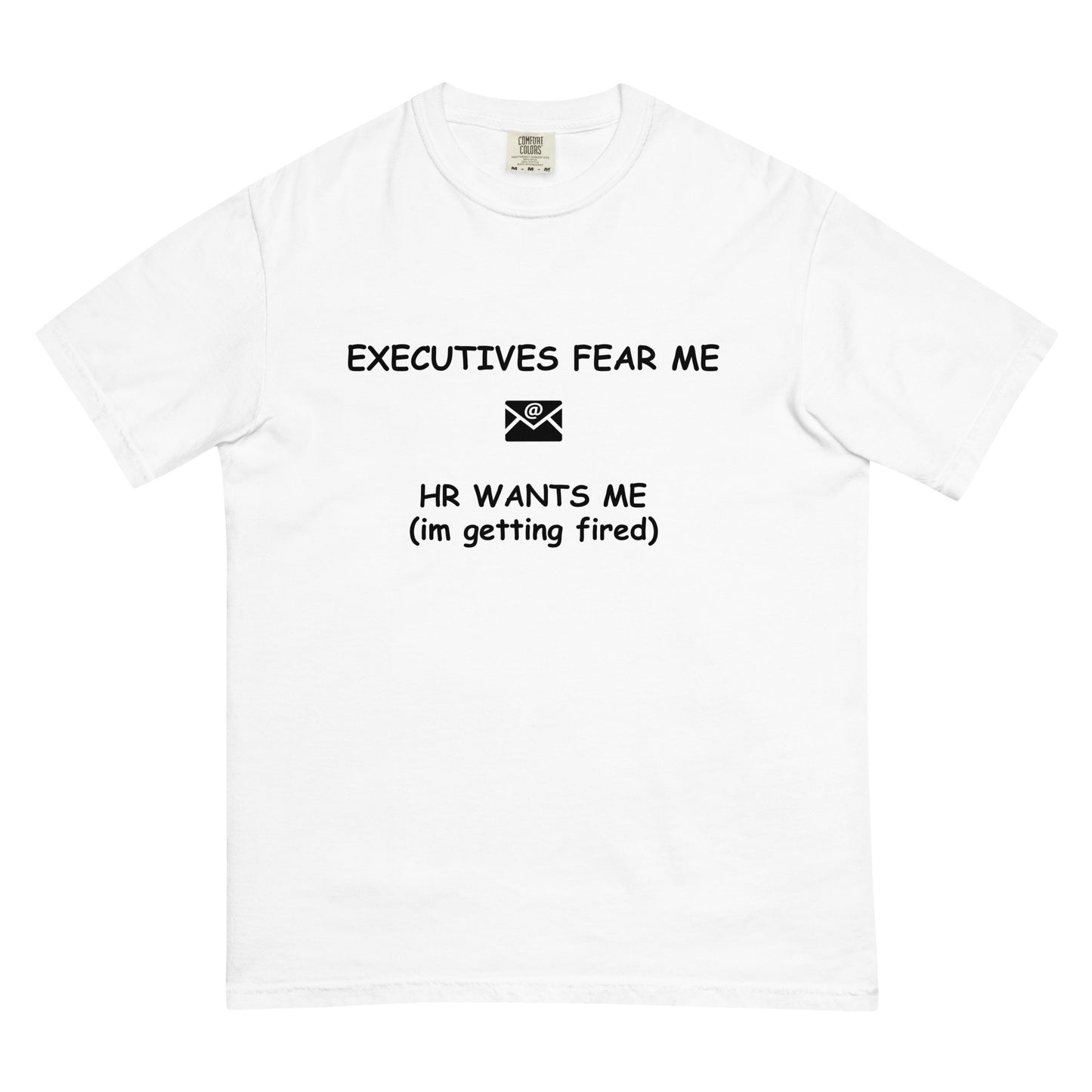 executives fear me..., unisex